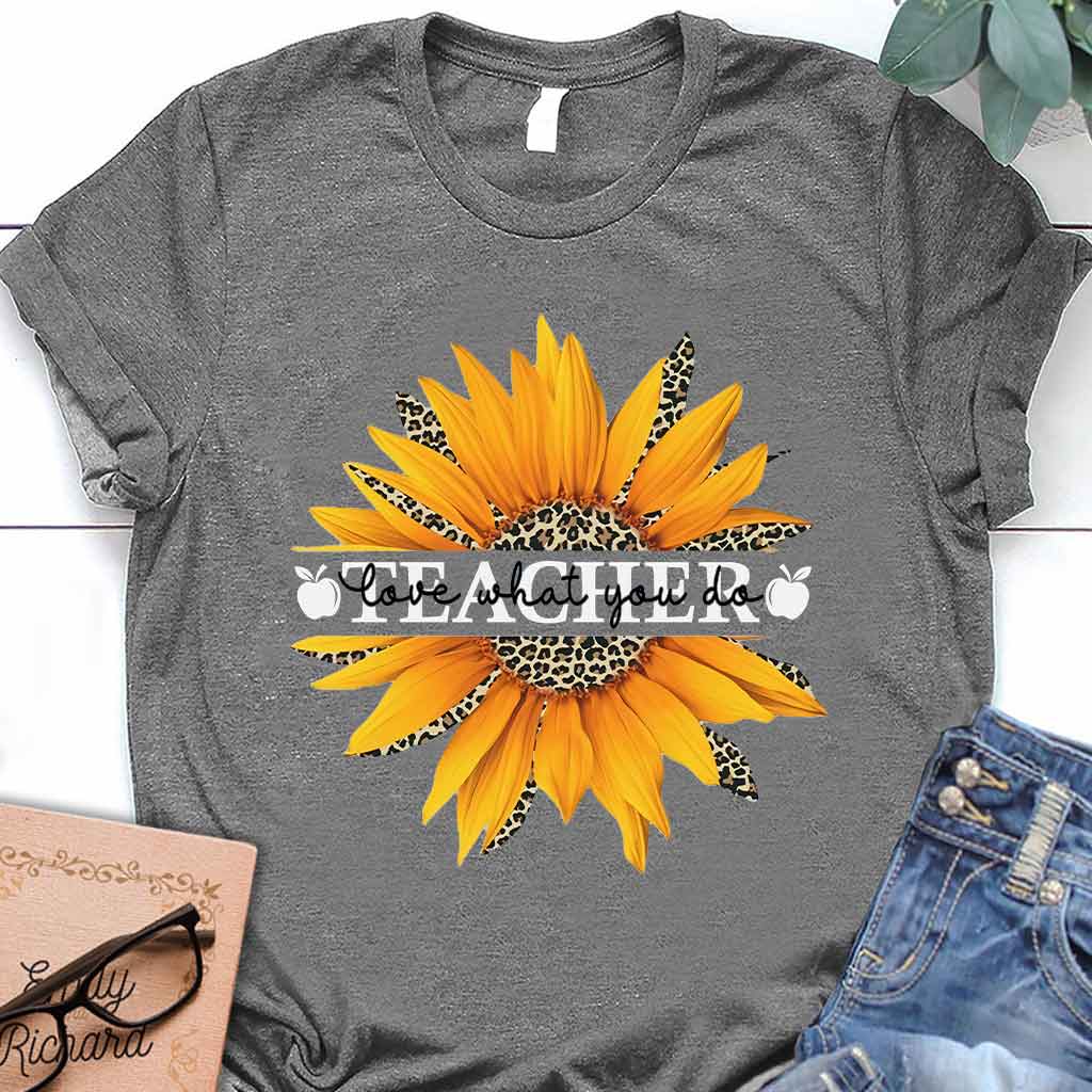 Teacher Love What You Do - T-shirt and Hoodie 1121