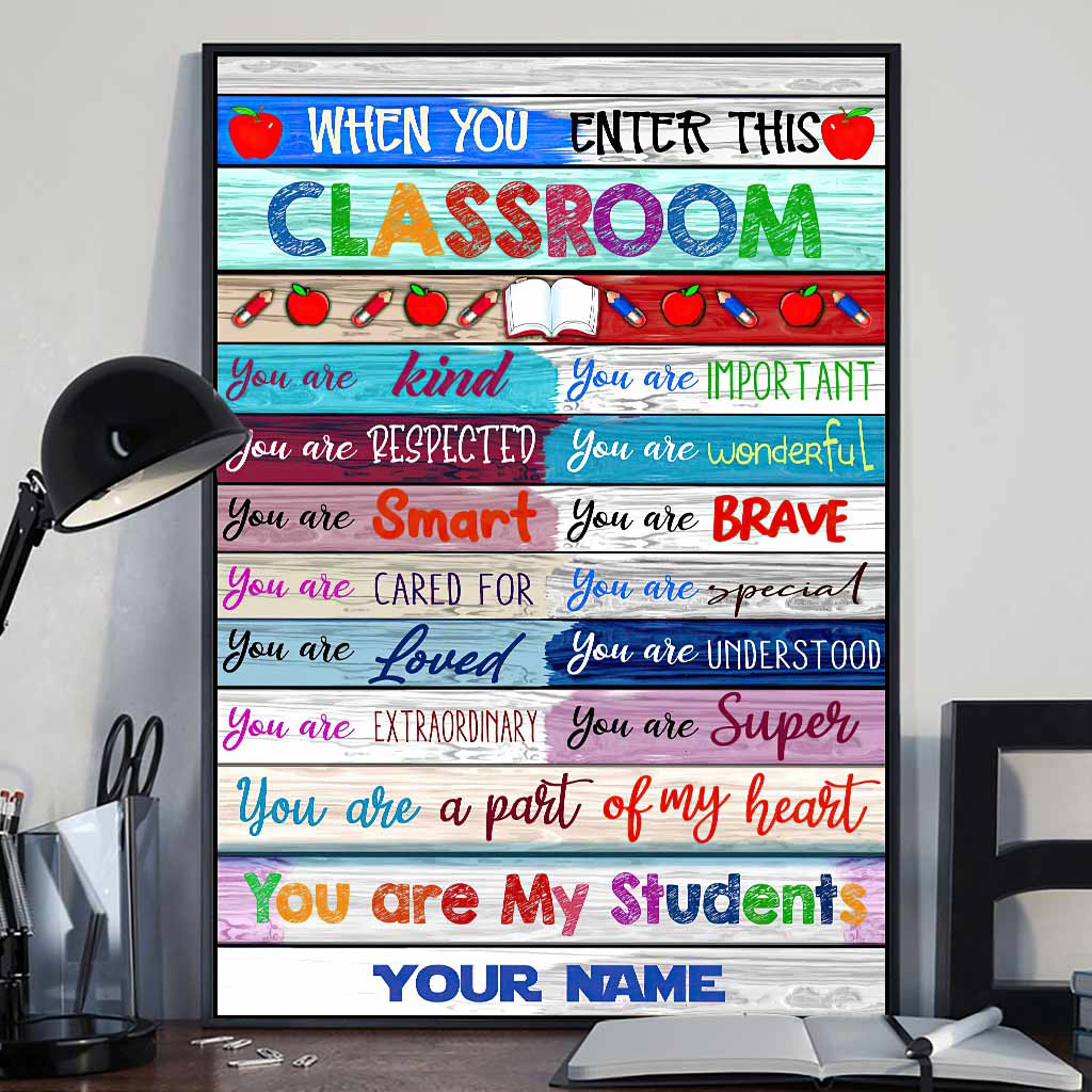 When You Enter This Classroom - Personalized Teacher Poster