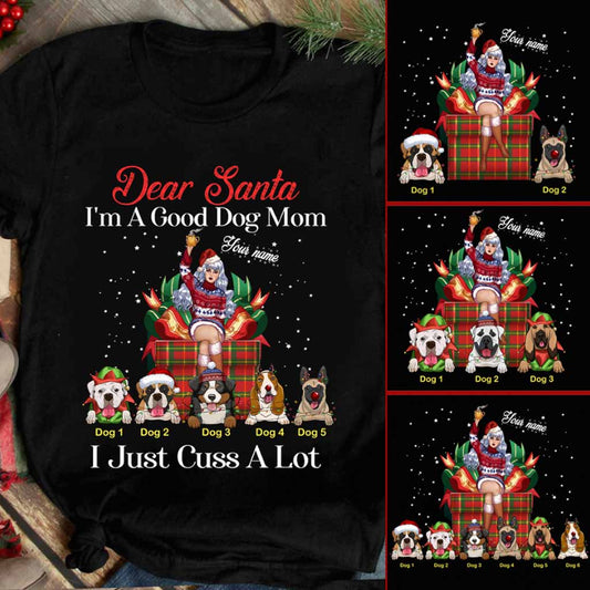 Dear Santa, I'm A Good Dog Mom - Personalized Christmas Dog T-shirt and Hoodie