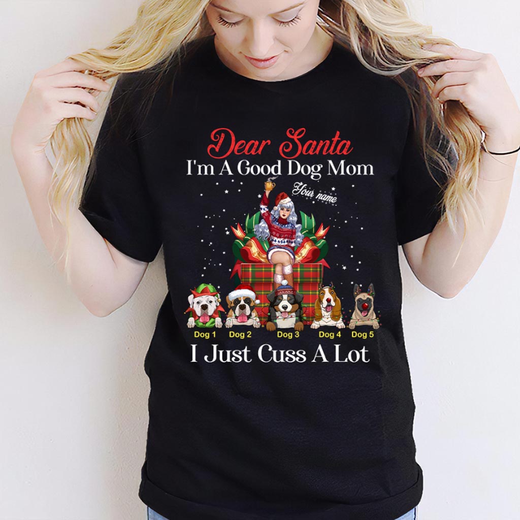 Dear Santa, I'm A Good Dog Mom - Personalized Christmas Dog T-shirt and Hoodie