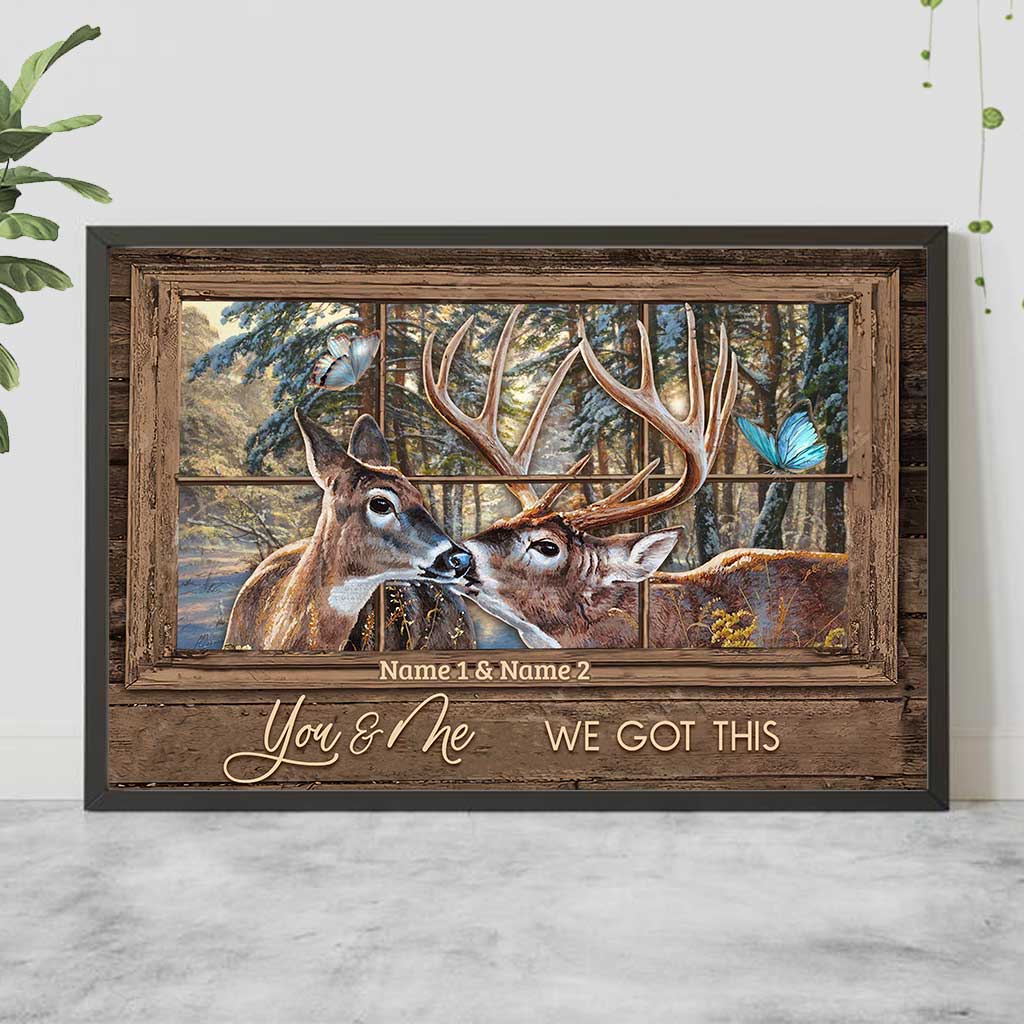 You And Me We Got This - Personalized Hunting Poster