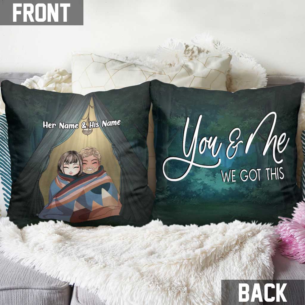 You And Me We Got This Camping Couple - Personalized Camping Throw Pillow