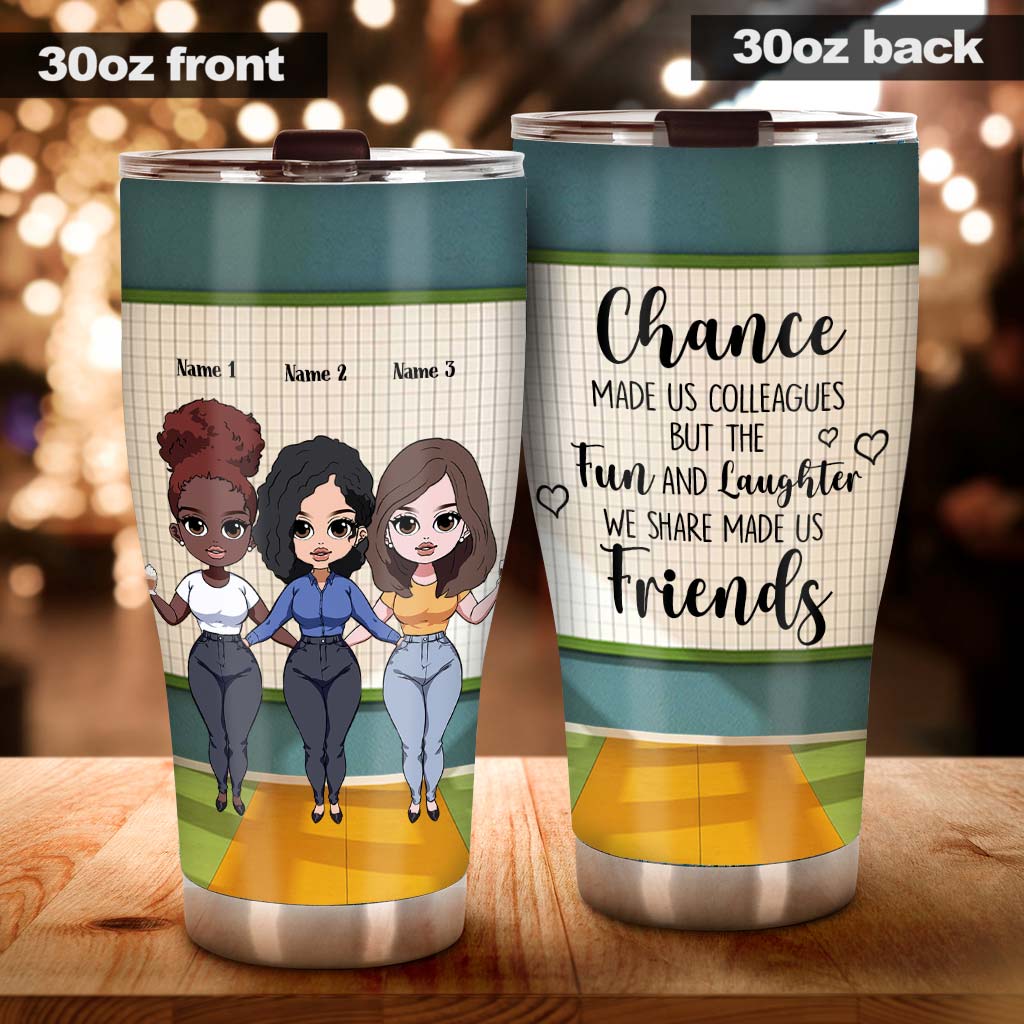 Teacher Chances Make Us Colleagues - Personalized Teacher Tumbler