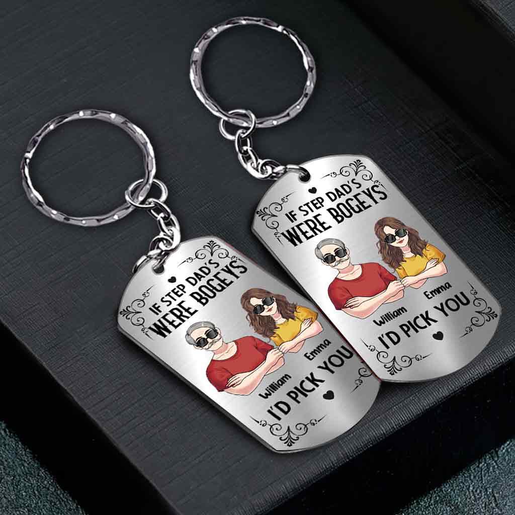 If Step Dad's Were Bogeys I'd Pick You - Personalized Father Stainless Steel Keychain