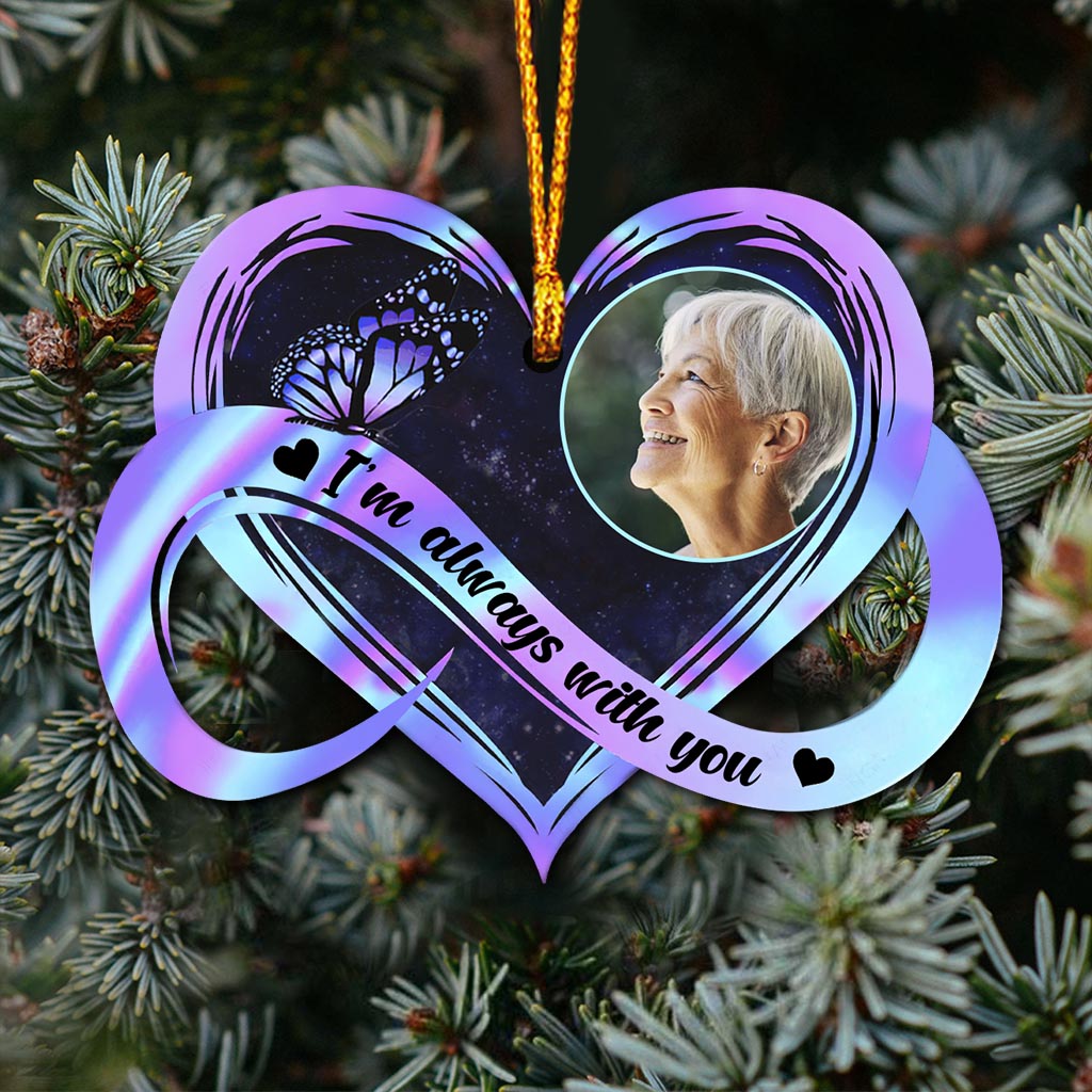 I'm Always With You - Personalized Memorial Ornament