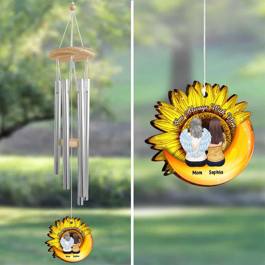 I'm Always With You - Personalized Memorial Wind Chime