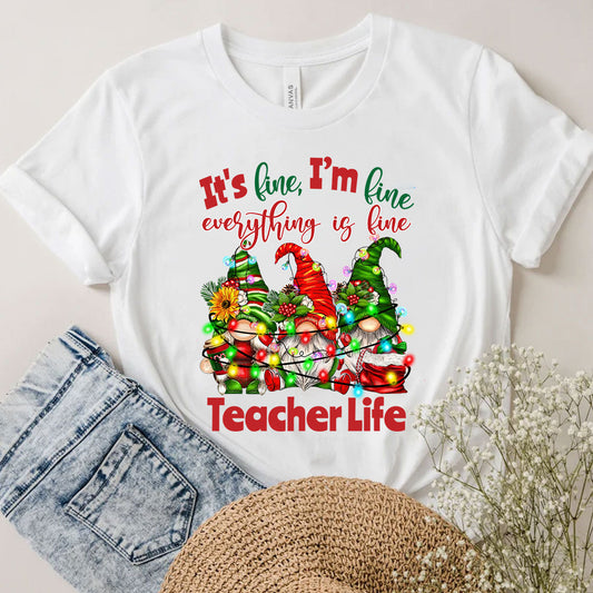 It's Fine Im Fine Everything Is Fine - Personalized Teacher T-shirt and Hoodie