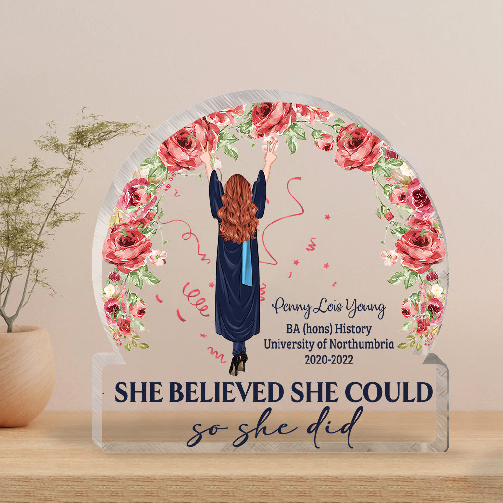 She Believed She Could So She Did - Personalized Graduation Custom Shaped Acrylic Plaque