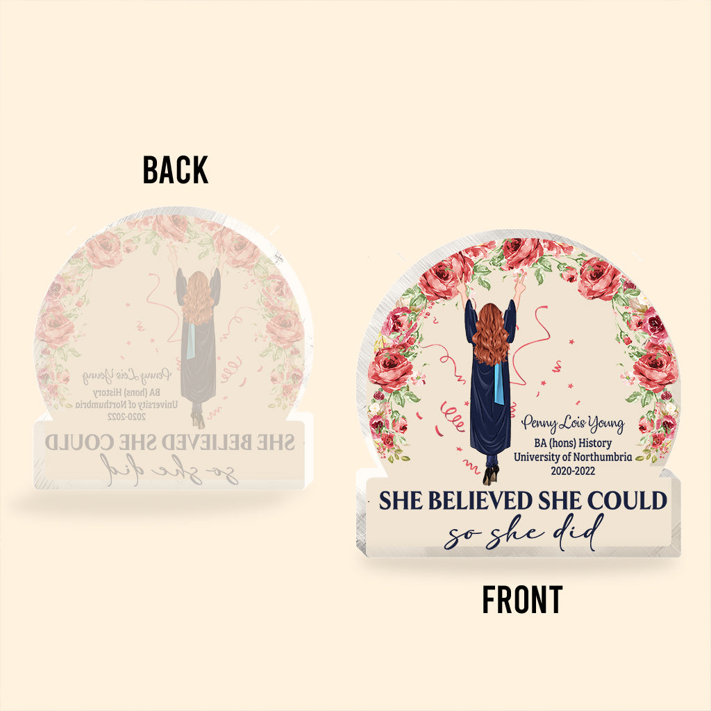 She Believed She Could So She Did - Personalized Graduation Custom Shaped Acrylic Plaque