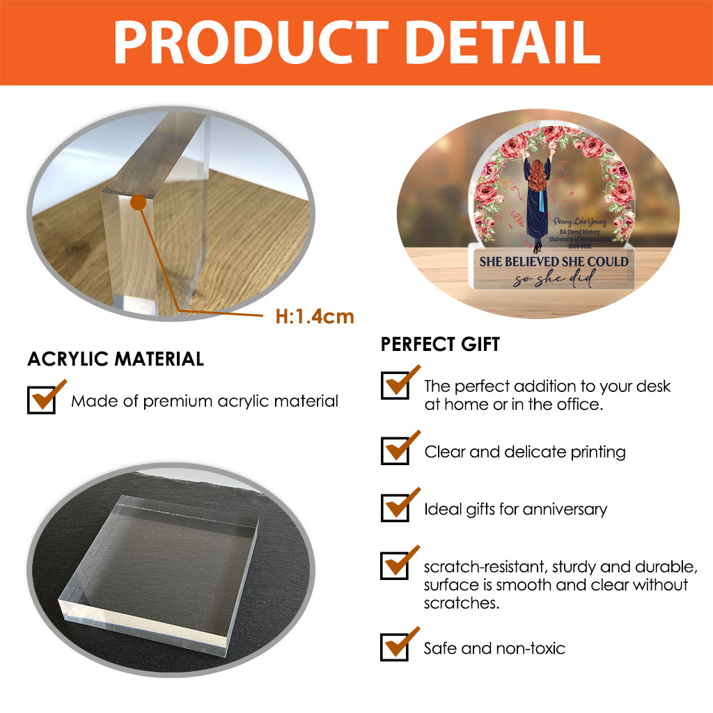 She Believed She Could So She Did - Personalized Graduation Custom Shaped Acrylic Plaque