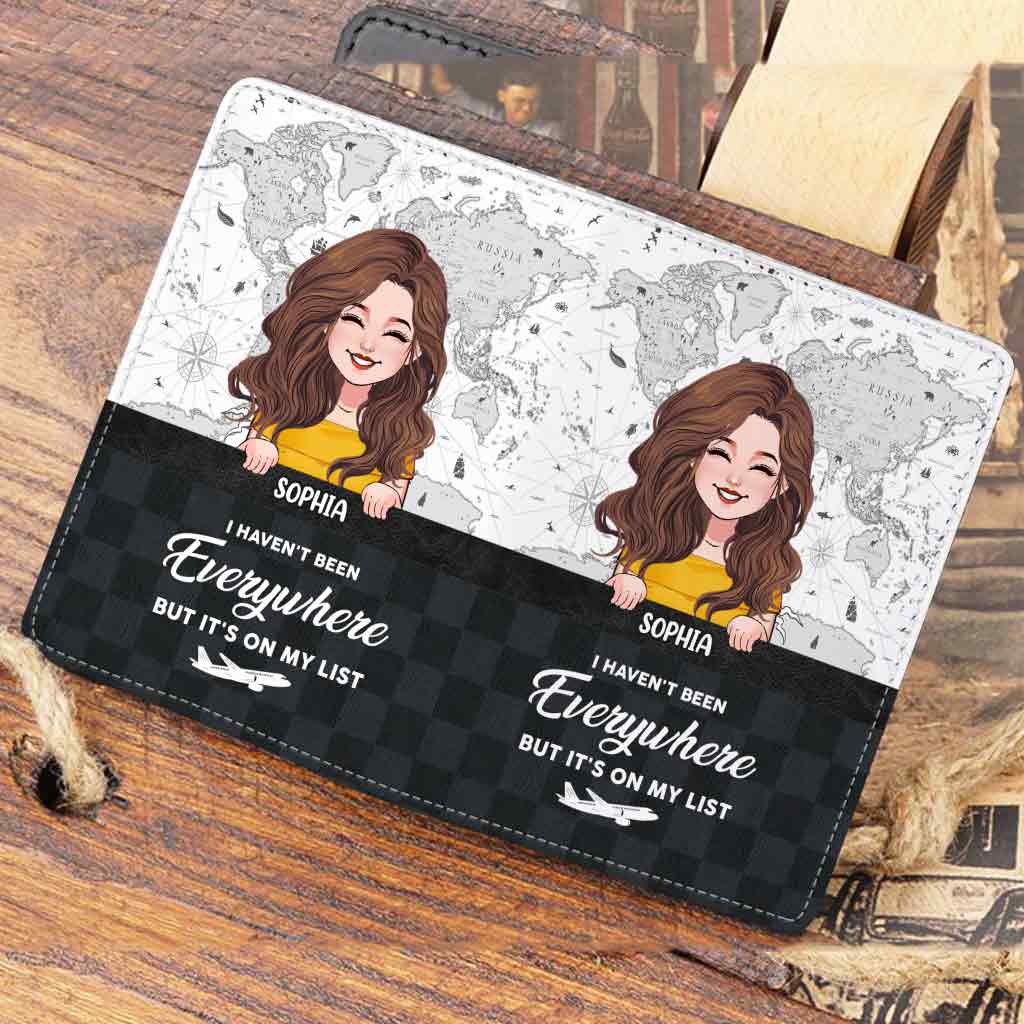 I Haven't Been Everywhere - Personalized Travelling Passport Holder