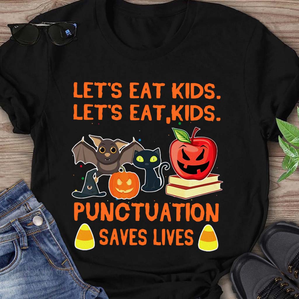 Let's Eat Kids Halloween - Teacher T-shirt And Hoodie 082021