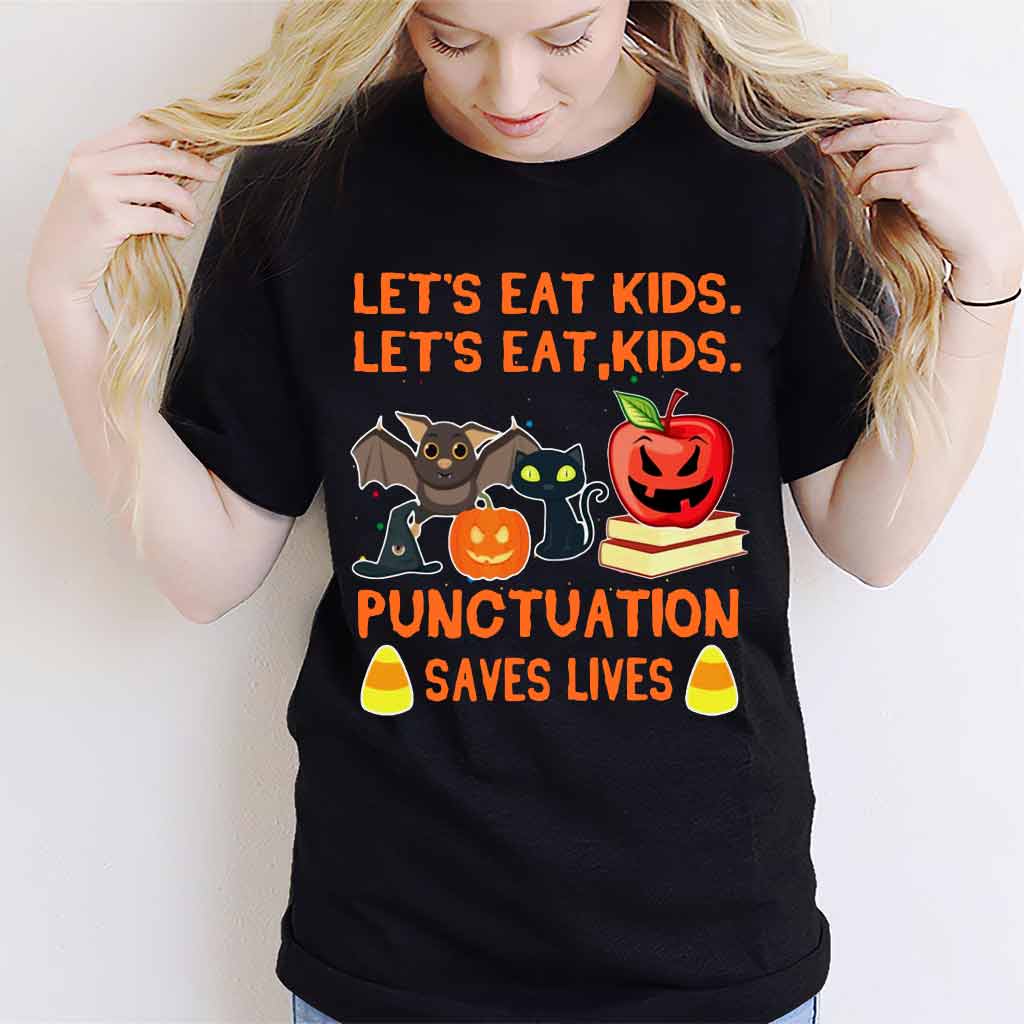 Let's Eat Kids Halloween - Teacher T-shirt And Hoodie 082021