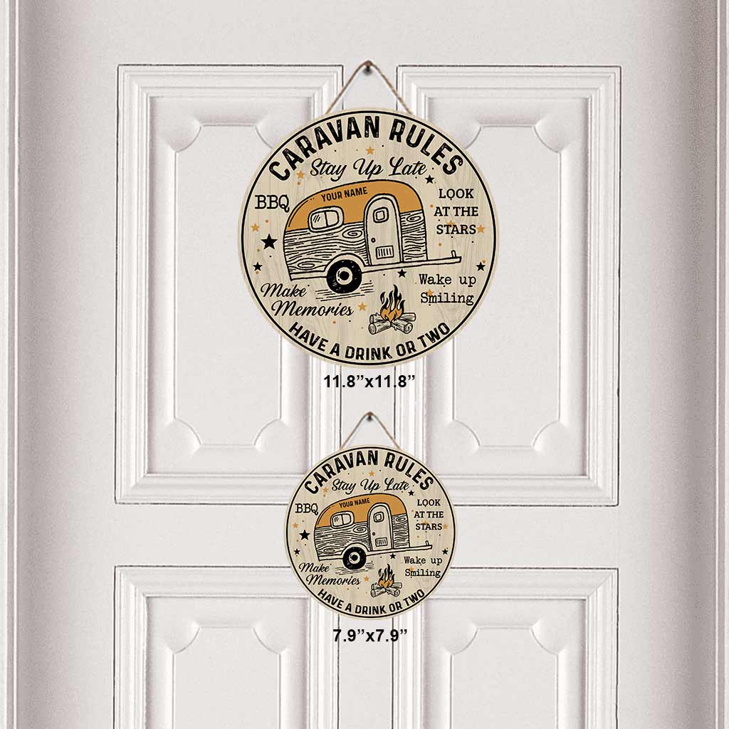 Caravan Rules Stay Up Late Have A Drink Make Memories - Personalized Camping Round Wood Sign