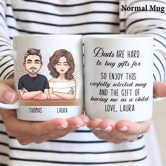 Dads Are Hard To Buy Gift - Personalized Father Mug