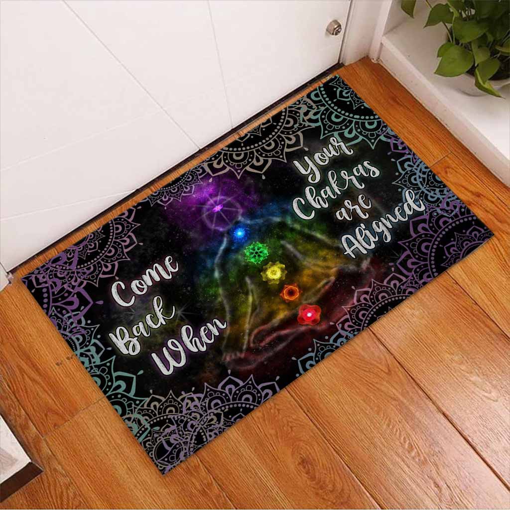 Come Back When Your Chakras Are Aligned Doormat