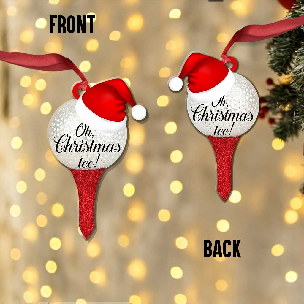 Oh Christmas Tee - Golf Ornament (Printed On Both Sides)