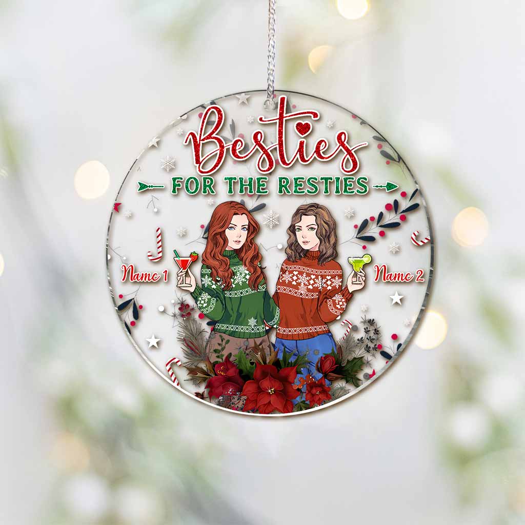 Besties For The Resties - Personalized Christmas Bestie Transparent Ornament