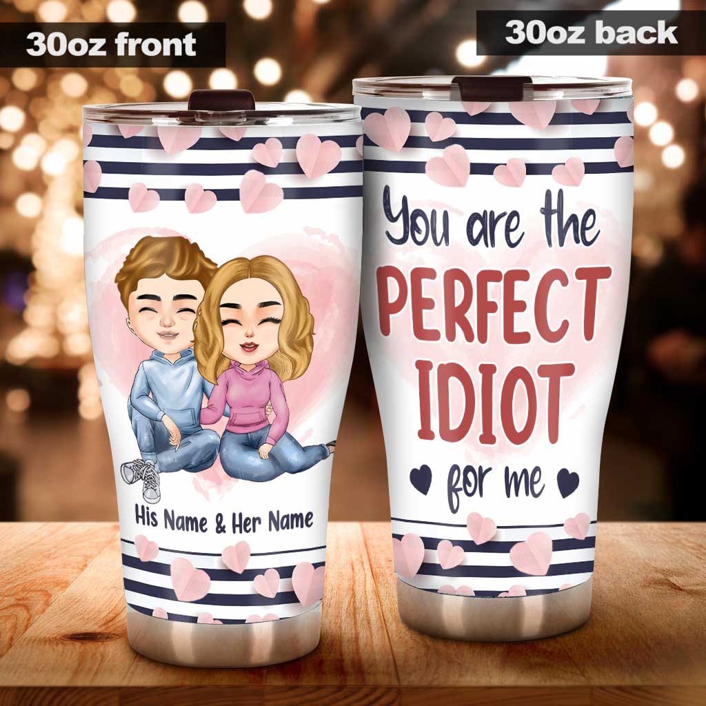 Perfect Idiot - Personalized Couple Tumbler