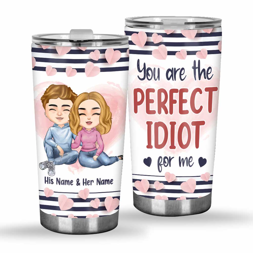 Perfect Idiot - Personalized Couple Tumbler