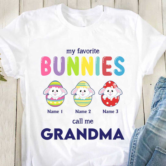 My Favorite Bunnies Call Me Grandma - Personalized Mother's Day Easter T-shirt and Hoodie