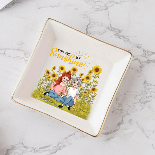 You Are My Sunshine - Personalized Mother's day Mother Jewelry Dish