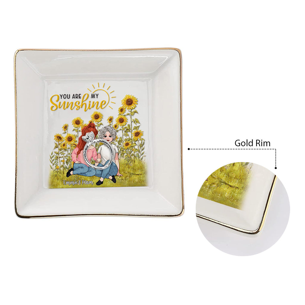 You Are My Sunshine - Personalized Mother's day Mother Jewelry Dish
