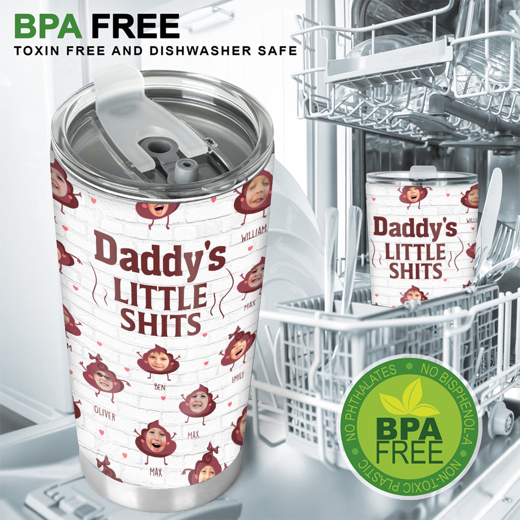 Daddy Little Shits - Gift for dad, grandma, grandpa, mom, uncle, aunt, brother, sister - Personalized Tumbler