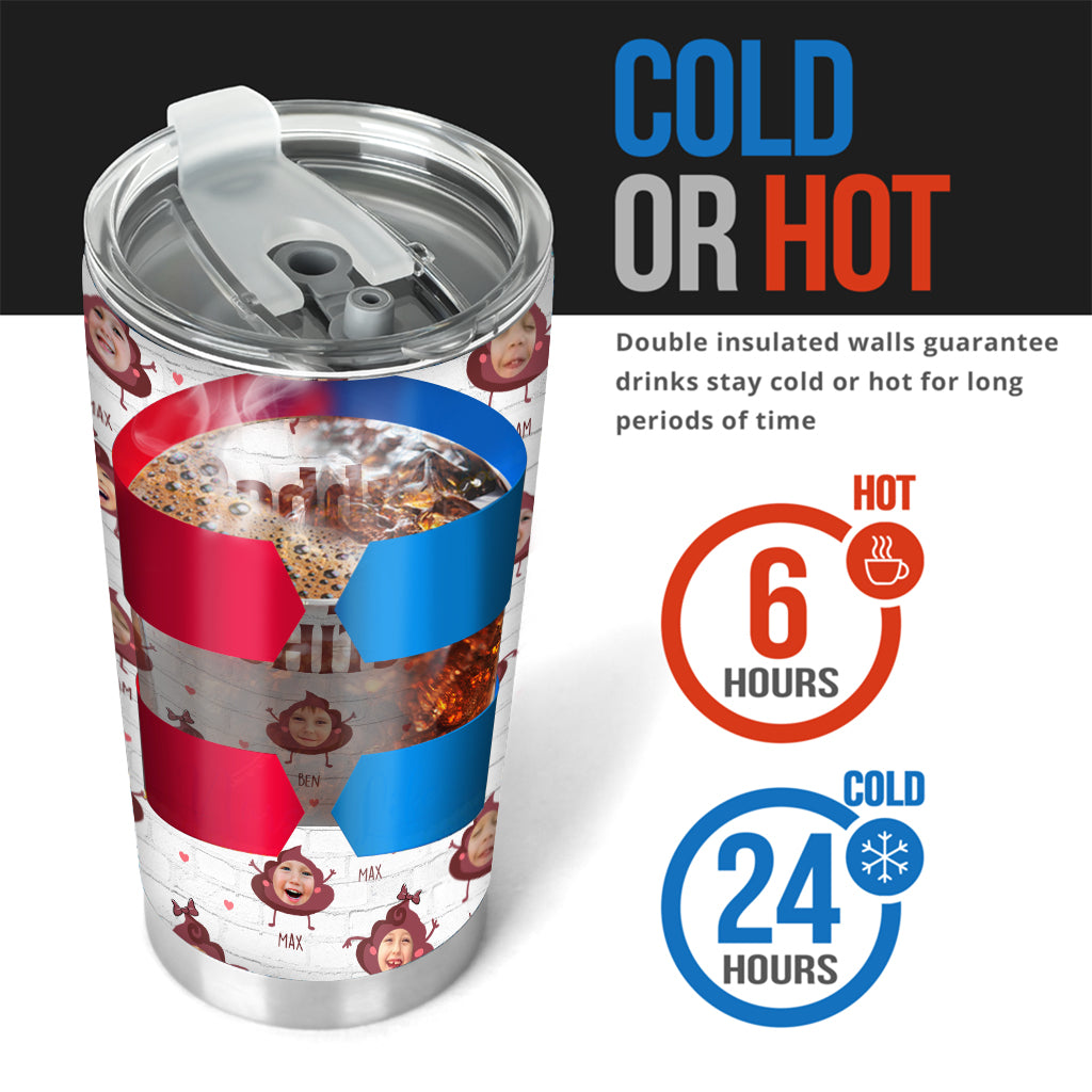 Daddy Little Shits - Gift for dad, grandma, grandpa, mom, uncle, aunt, brother, sister - Personalized Tumbler