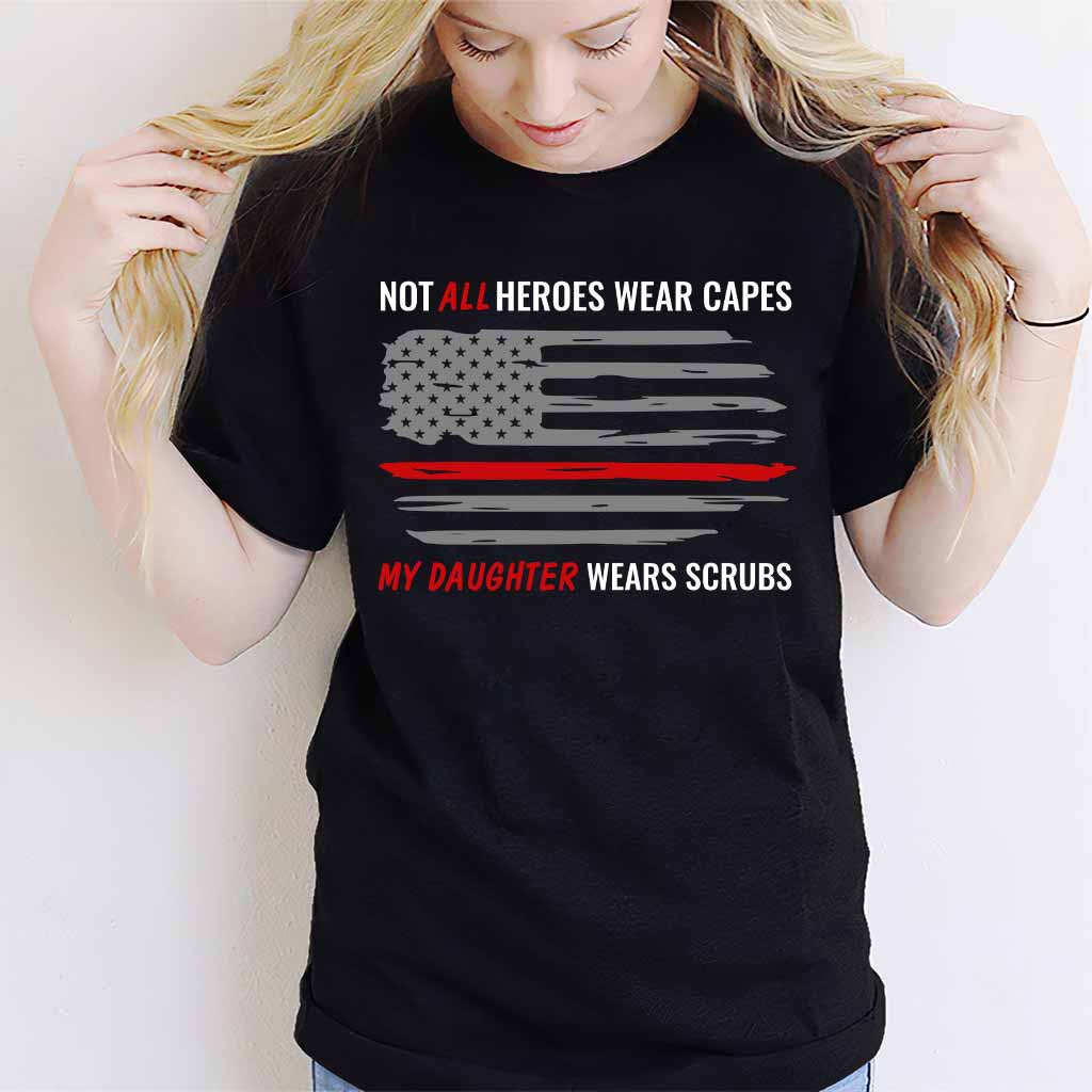 Not All Heroes - Nurse T-shirt And Hoodie 062021