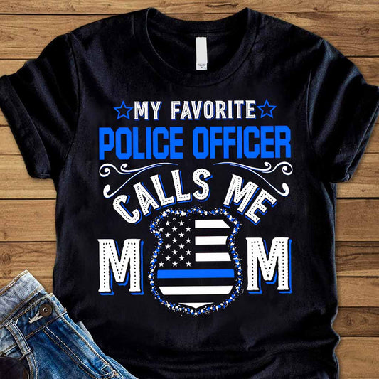 My Favorite Police Officer T-shirt And Hoodie 062021