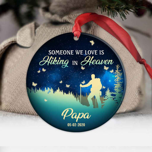 Someone We Love Is Hiking In Heaven - Personalized Christmas Ornament (Printed On Both Sides)