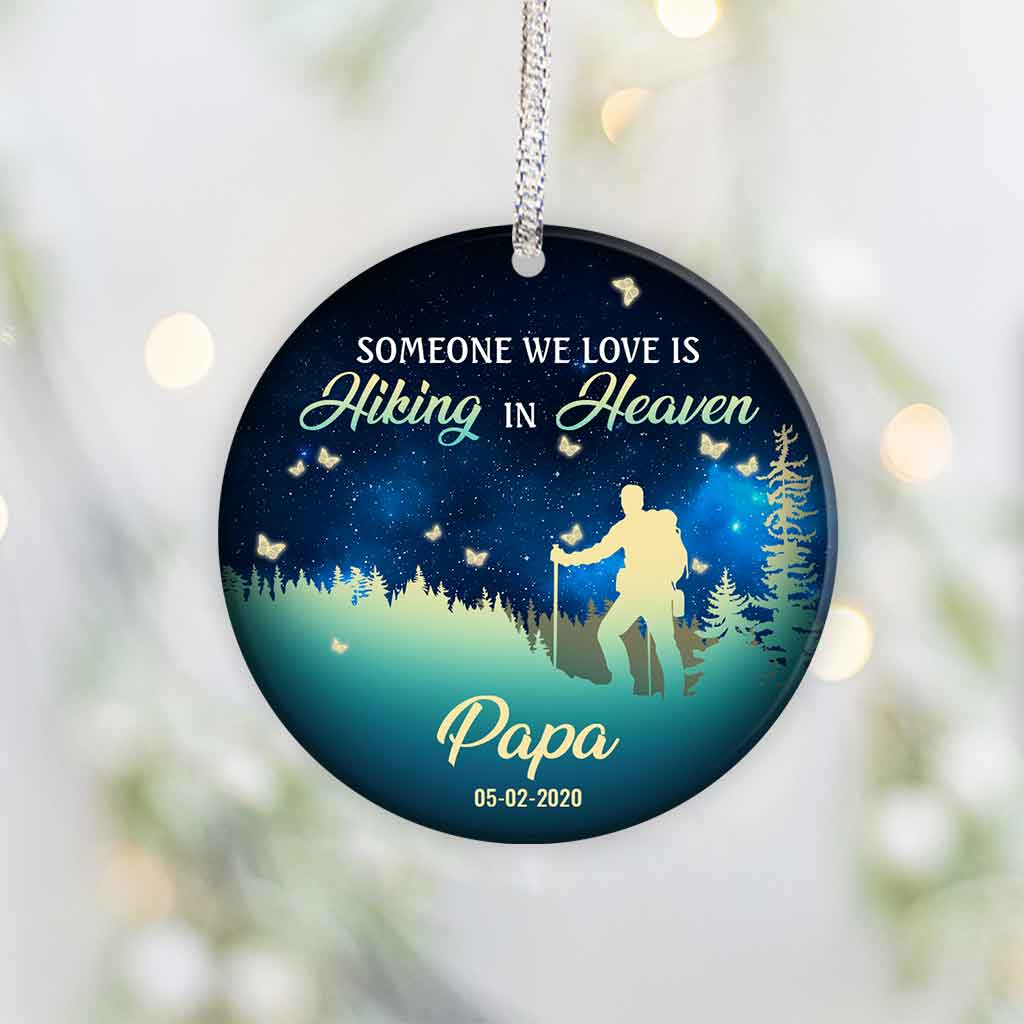 Someone We Love Is Hiking In Heaven - Personalized Christmas Ornament (Printed On Both Sides)