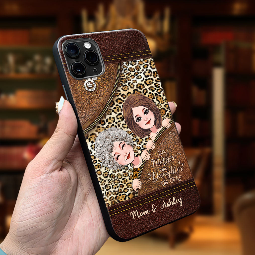 Like Mother Like Daughter - Personalized Mother's Day Mother Phone Case With Leather Pattern Print