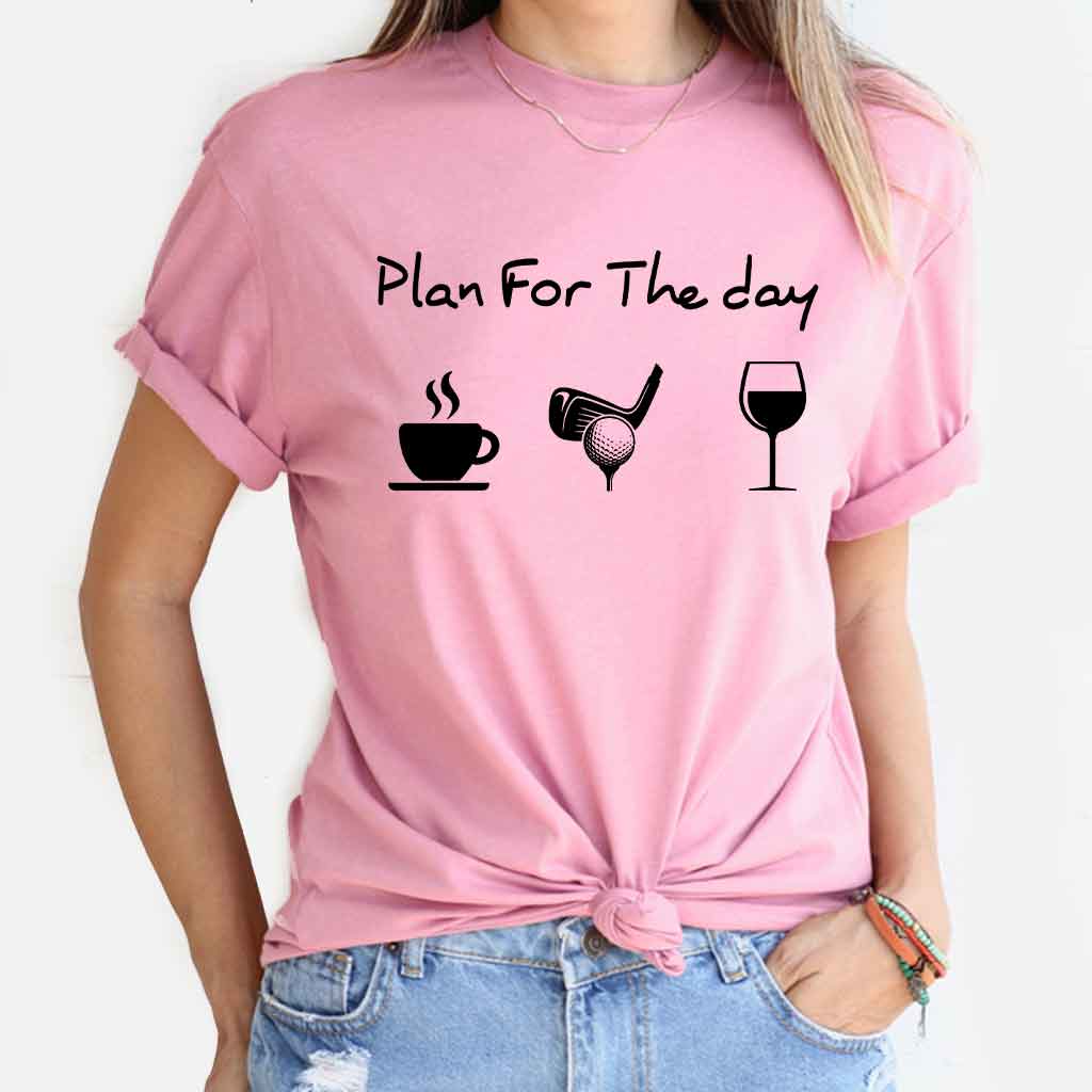 Plan For The Day - Golf T-shirt And Hoodie 062021