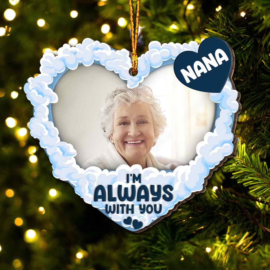 I'm Always With You - Personalized Memorial Ornament
