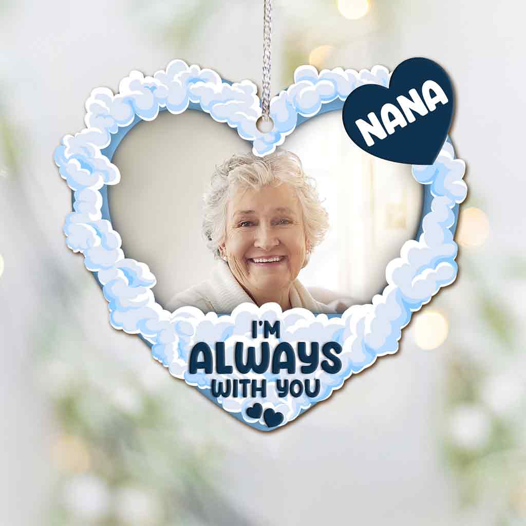 I'm Always With You - Personalized Memorial Ornament
