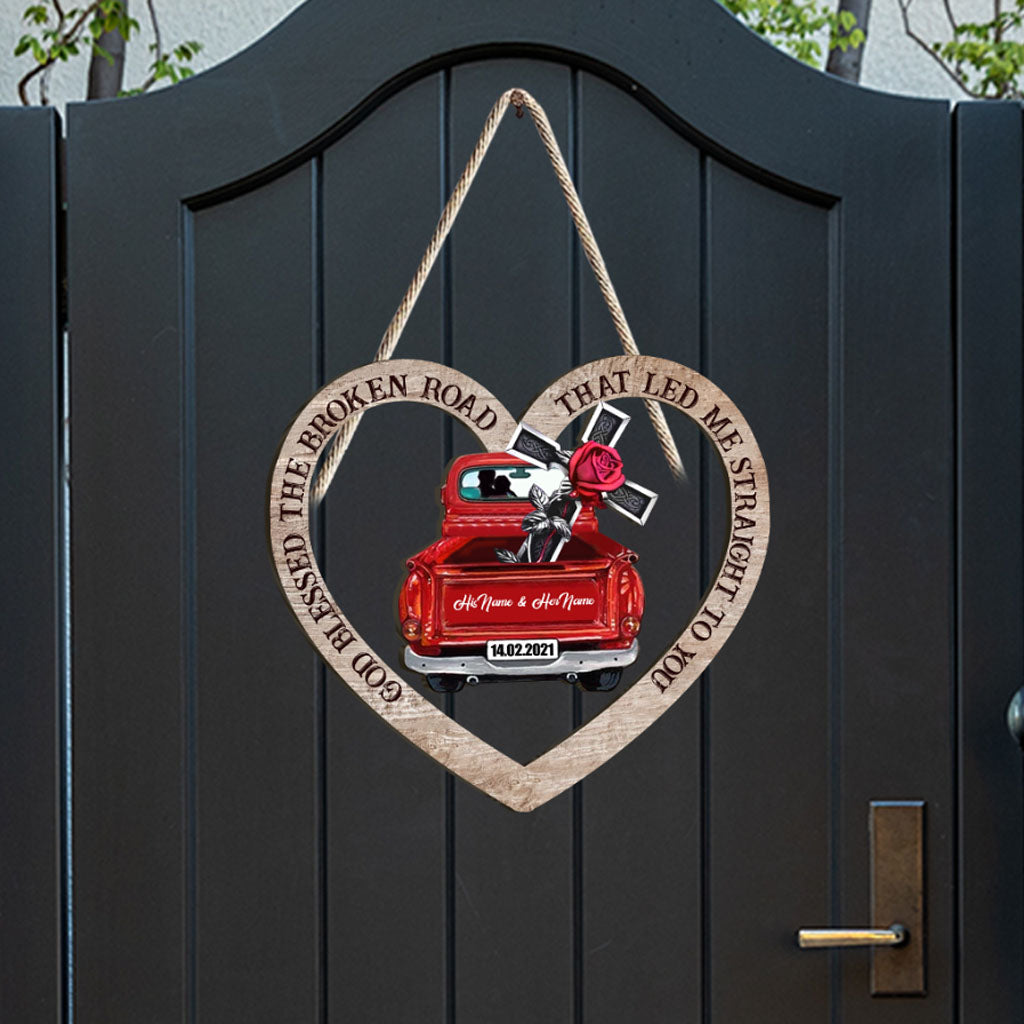 God Blessed The Broken Road - Personalized Couple Wood Sign