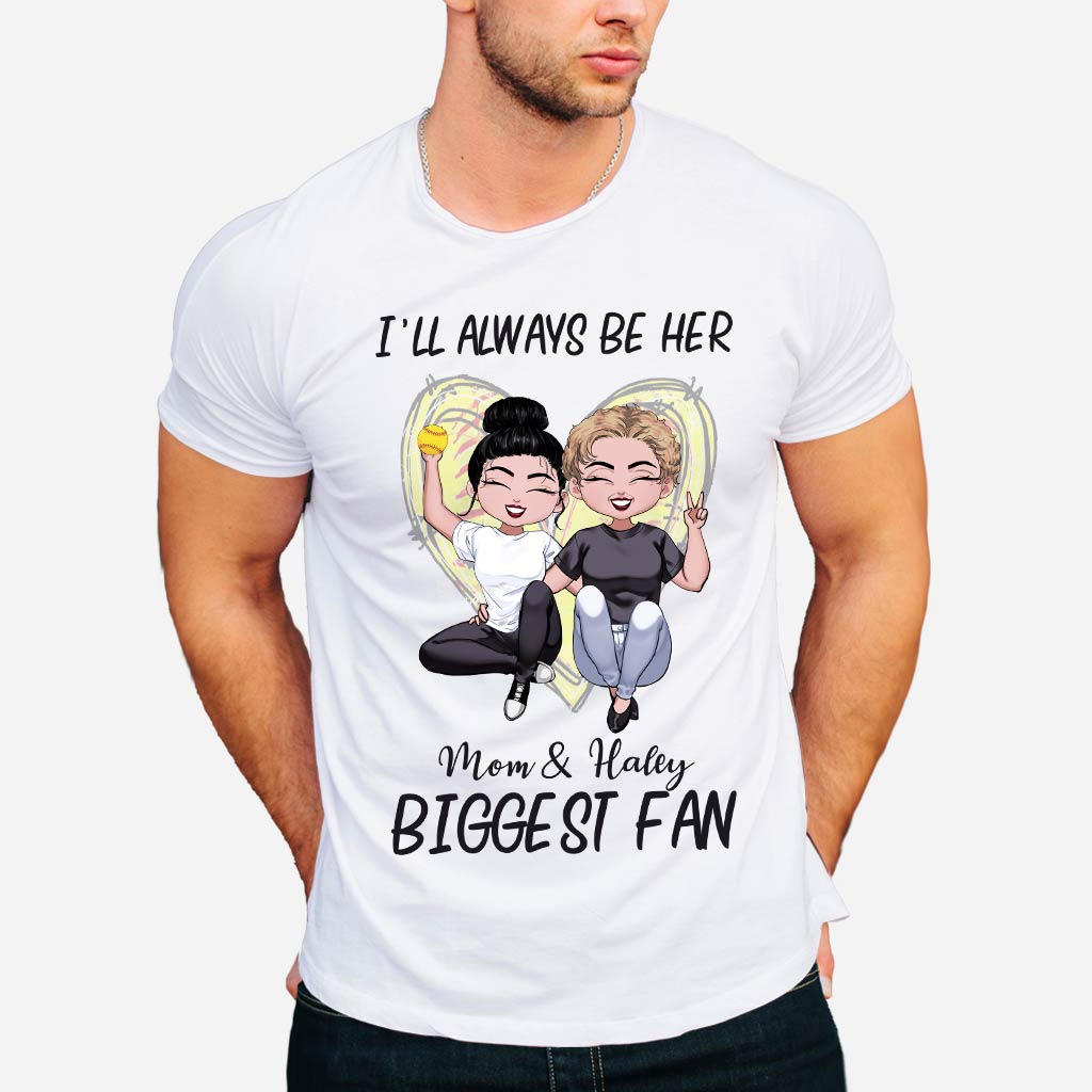 Always Be The Biggest Fan - Personalized Mother's Day Softball T-shirt and Hoodie