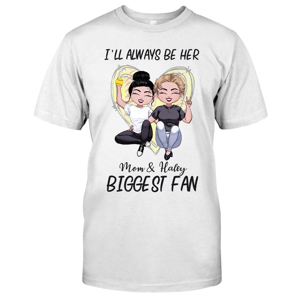 Always Be The Biggest Fan - Personalized Mother's Day Softball T-shirt and Hoodie