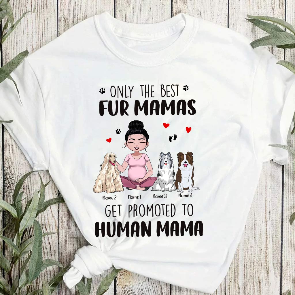 Only The Best Fur Mama - Personalized Dog T-shirt and Hoodie