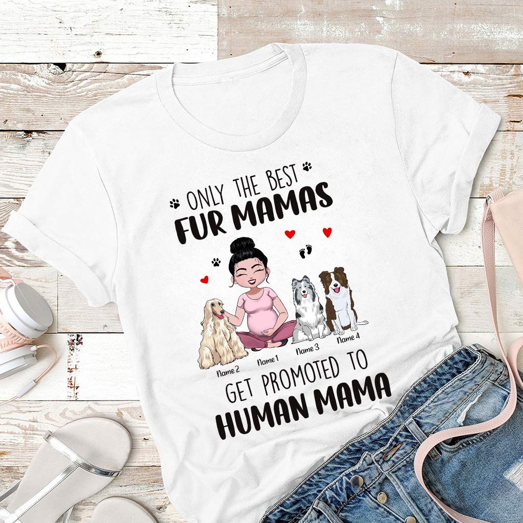 Only The Best Fur Mama - Personalized Dog T-shirt and Hoodie