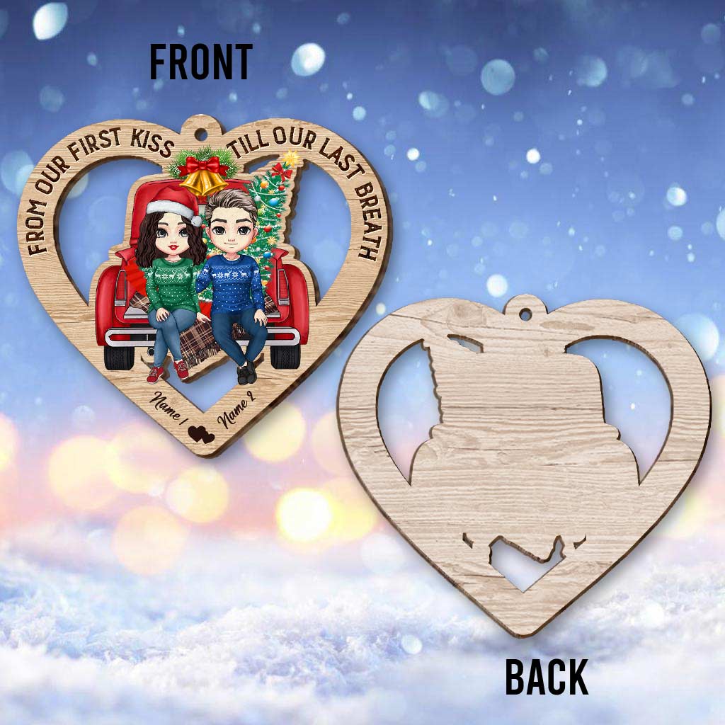 From Our First Kiss Till Our Last Breath - Personalized Christmas Couple Ornament