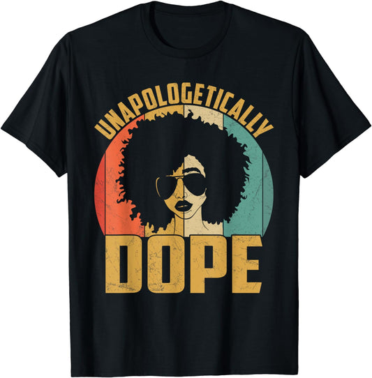 Unapologetically Dope African American T-shirt & Hoodie 0224