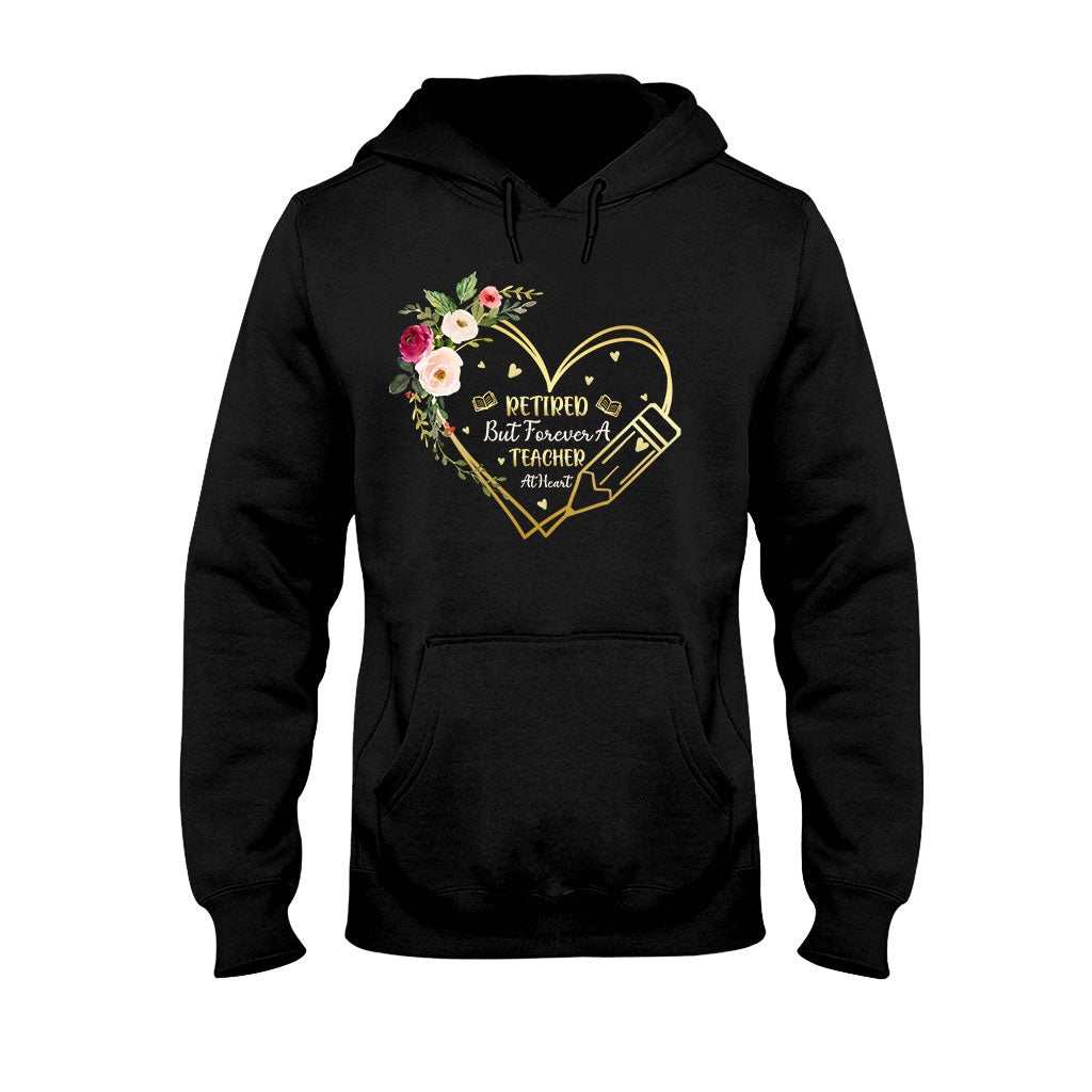 Forever A Teacher At Heart - Teacher T-shirt and Hoodie