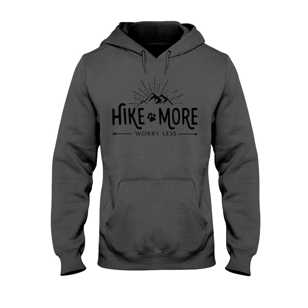 Hike More Worry Less - T-shirt and Hoodie 112021