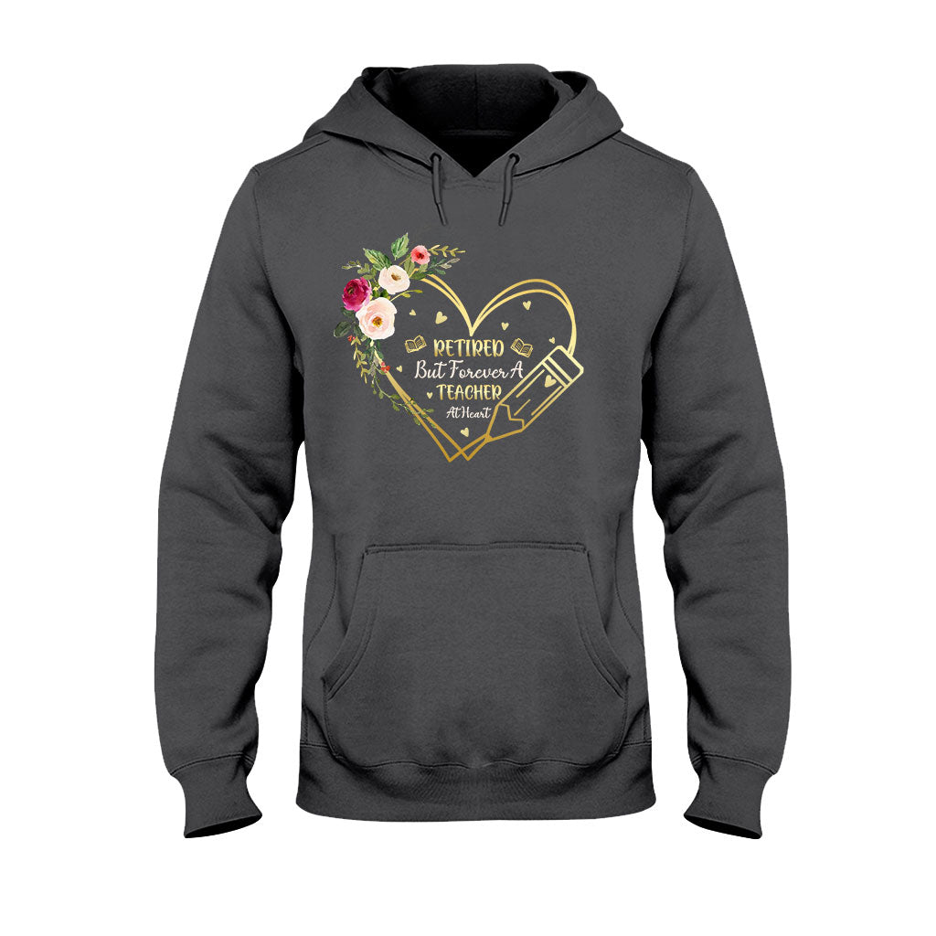 Forever A Teacher At Heart - Teacher T-shirt and Hoodie