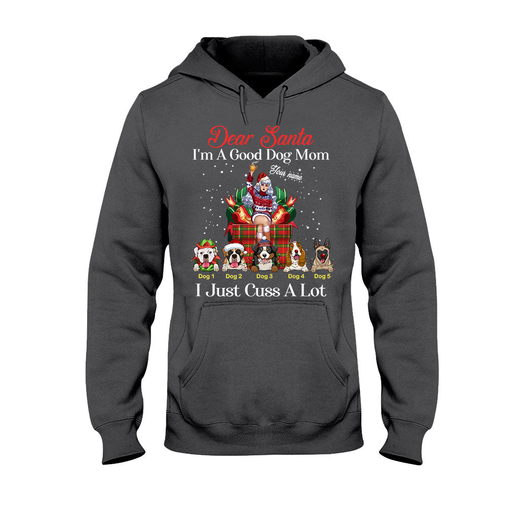 Dear Santa, I'm A Good Dog Mom - Personalized Christmas Dog T-shirt and Hoodie