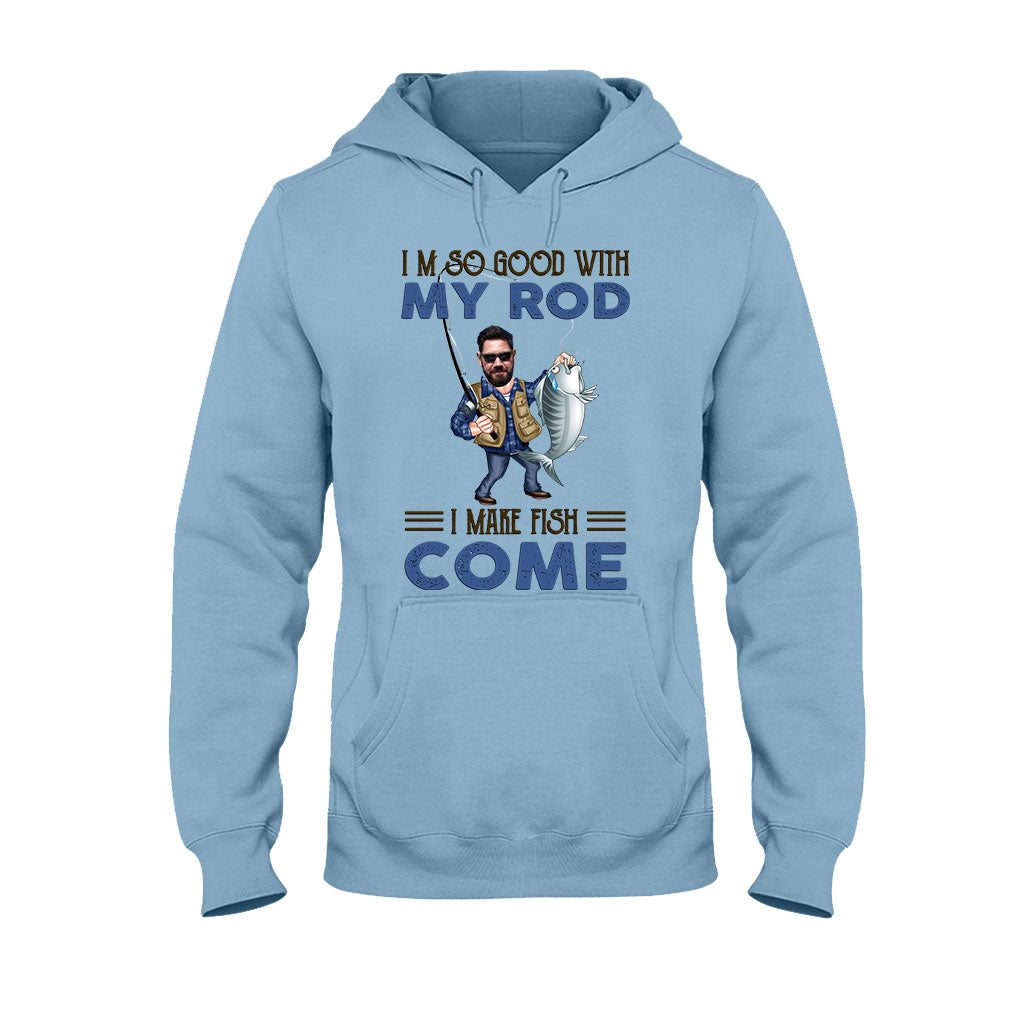 I'm So Good With My Rod - Personalized Fishing T-shirt and Hoodie