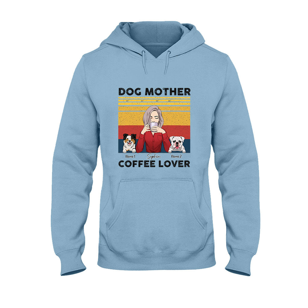 Dog Mom Coffee - Personalized Dog T-shirt and Hoodie